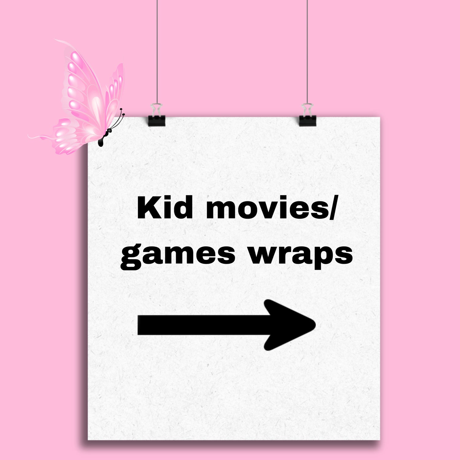 Kid games/movies wraps