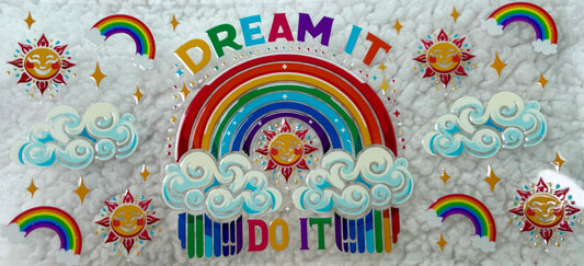 Dream it