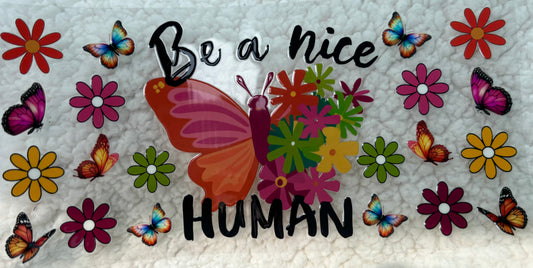 Be a nice human